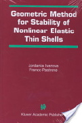 Jordanka Ivanova and Franco Pastrone, Geometric method for stability of non-linear elastic thin shells (Google eBook), Springer, 2001, 244 pages
