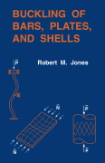 Robert M. Jones, Buckling of Bars, Plates, and Shells, Bull Ridge Publishing, Blacksburg, Virginia, 2006, 824 pages