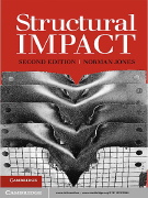 Structural Impact, 2nd Edition, by Norman Jones, Cambridge University Press, 2011