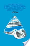J.F. Jullien (editor), Buckling of shell structures on land, in the sea, and in the air, Taylor & Francis, 1990 - 526 pages