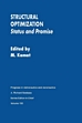 Manohar P. Kamat (Editor), Structural Optimization: Status and Promise, AIAA, 1993, 870 pages 