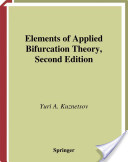 Yuri A. Kuznetsov, Elements of Applied Bifurcation Theory, 2nd Edition, Springer, 1998, 591 pages