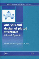 N.E. Shanmugam and C.M. Wang (Editors), Analysis and Design of Plated Structures: Dynamics, Taylor & Francis, 2007, 508 pages