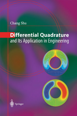 Chang Shu, Differential Quadrature and its Application in Engineering, Springer 2012, 340 pages