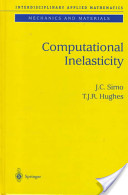 Juan C. Simo and Thomas J.R. Hughes, Computational inelasticity, Springer 1998, 392 pages