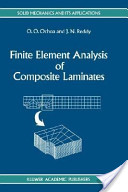 Ozeden O. Ochoa and Junuthula Narasimha Reddy, Finite element analysis of composite laminates (Google eBook), Springer, 1992, 206 pages