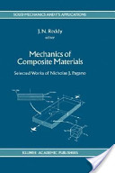 Nicholas J. Pagano and Junuthula Narasimha Reddy, Mechanics of composite materials: selected works of Nicholas Pagano, Springer, 1994, 441 pages