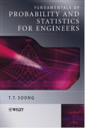 T.T. Soong, Fundamentals of Probability and Statistics for Engineers, Wiley, 2007, 408 pages