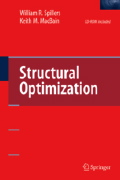 Spillers, William R. and MacBain, Keith M, Structural Optimization, Springer, 2009, 304 pages