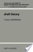 Frithrol I. Niordson, Shell Theory, Elsevier, 2012, 408 pages