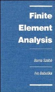 Barna Szabo and Ivo Babuska, Finite Element Analysis, Wiley, 1991, 384 pages