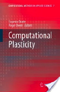 Eugenio Oñate and Roger Owen, Computational plasticity (Google eBook), Springer, 2007, 265 pages