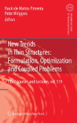 Paolo de Mattos Pimenta and Peter Wriggers (Editors), New Trends in Thin Structures: Formulation, Optimization and Coupled Problems, Springer, 2011