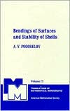A. V. Pogorelov, Bendings of Surfaces and Stability of Shells, American Mathematical Society, 1988