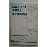 Egor P. Popov and Stefan J. Medwadowski (Editors), Concrete Shell Buckling (Sp-67), December 1981