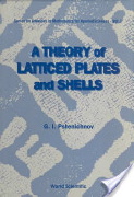 G.I. Pshenichnov, A theory of latticed plates and shells, World Scientific, 1993, 309 pages