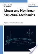 Ali H. Nayfeh and P. Frank Pai, Linear and Nonlinear Structural Mechanics, John Wiley & Sons, 2008 763 pages