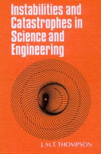 J.M.T. Thompson, Instabilities and catastrophes in science and engineering, Wiley, Chichester, 1982, 226 pages