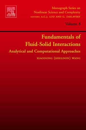 Xiaodong (Sheldon) Wang, Fundamentals of Fluid-Solid Interactions: Analytical and Computational Approaches, Elsevier, 2008