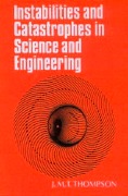 J.M.T. Thompson, Instabilities and catastrophes in science and engineering, Wiley, Chichester, 1982, 226 pages