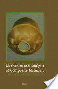 Valery V. Vasiliev and Evgeny V. Morozov, Mechanics and analysis of composite materials (Google eBook), Elsevier, 2001, 412 pages
