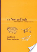 Eduard Ventsel and Theodor Krauthammer, Thin plates and shells: theory, analysis, applications (Google eBook), CRC Press, 2001, 666 pages