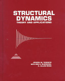 Joseph W. Tedesco, W.G. McDougal, C. Allen Ross, Structural Dynamics: Theory & Applications, Addison-Wesley, 1999, 816 pages