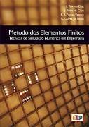 F. Teixeira-Dias, et al, Finite Element Method, Numerical Simulation Techniques in Engineering (in Portuguese), ETEP, 2010, 488 pages