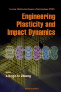 Liangchi Zhang (Editor), Engineering Plasticity and Impact Dynamics, 60th Birthday Vol. honoring Prof. Tongzi Yu, World Scientific, 2001